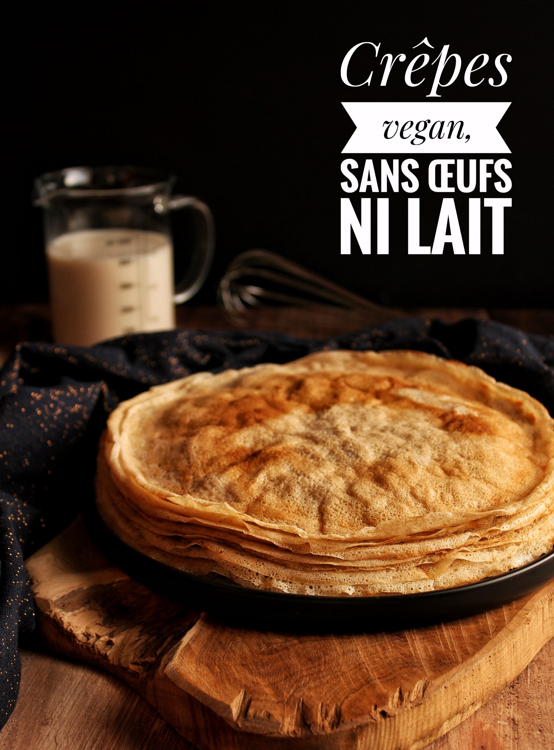 Crêpes vegan farine blé sarrasin sans lactose sans œufs sans lait végétalien végétarien laura healthy vegan