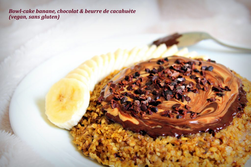 Bowl cake banane chocolat beurre cacahuètes vegan sans gluten sans lactose sans œufs végétarien
