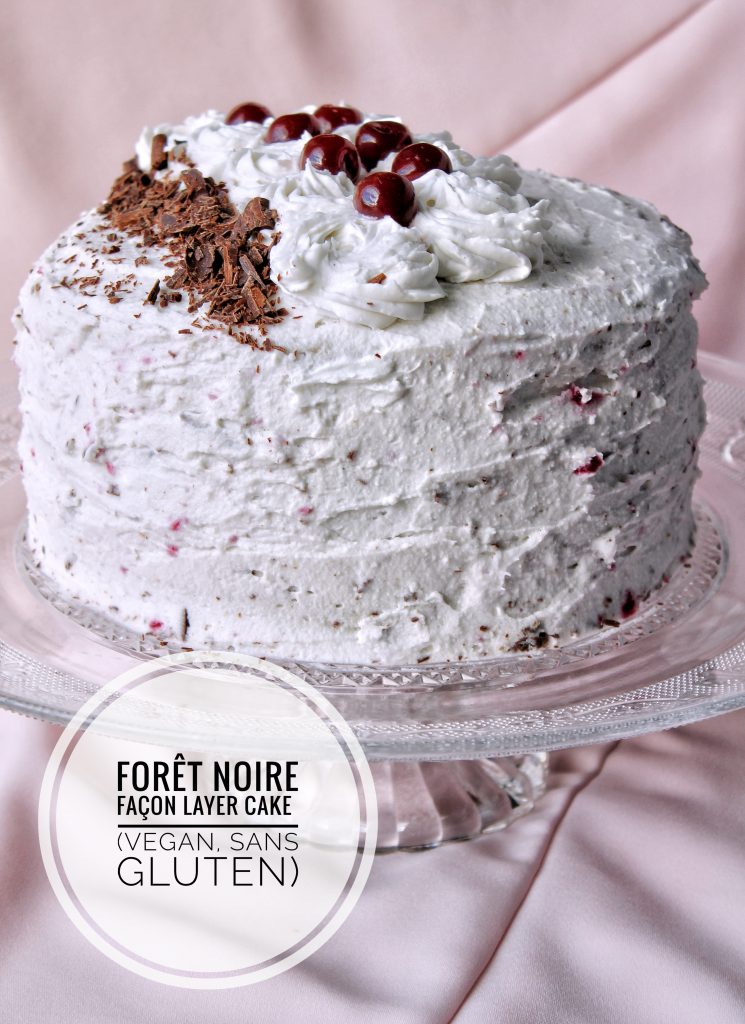 forêt noire façon layer cake vegan sans gluten sans lactose végétarien