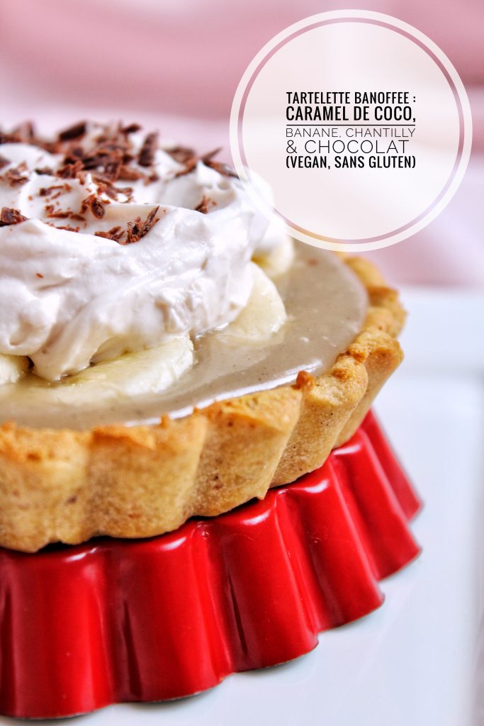 Tartelettes banoffee caramel de coco banane chantilly de coco chocolat vegan sans gluten sans lactose végétarien