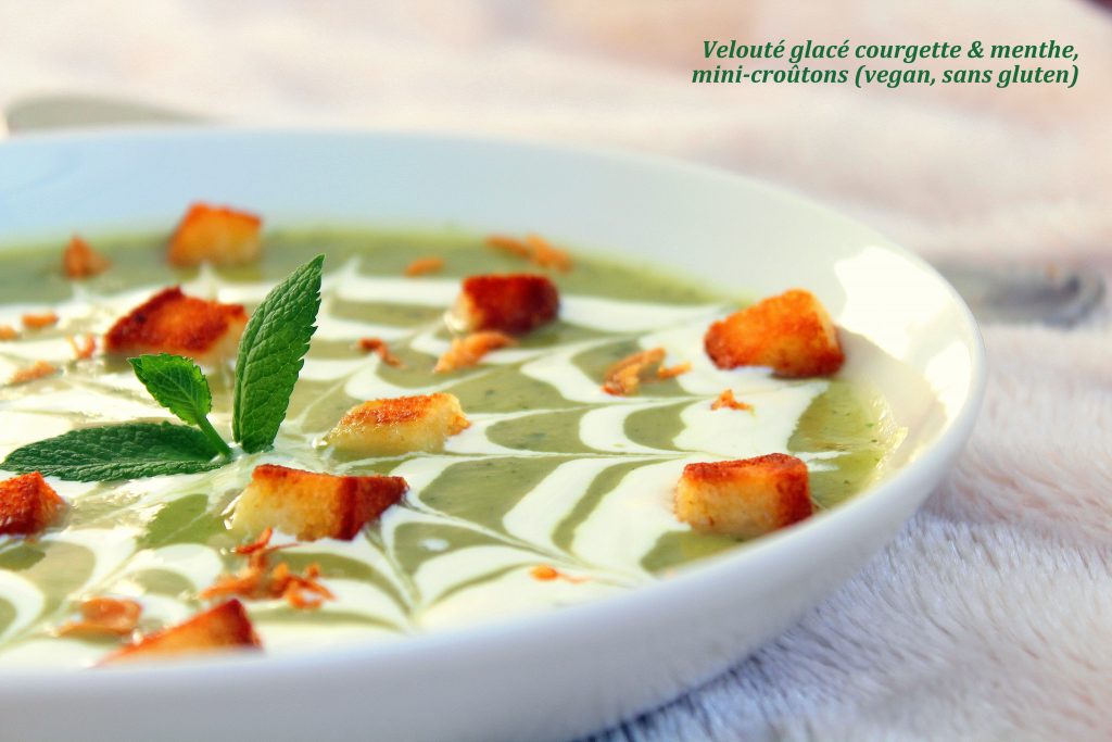 Velouté glacé courgette menthe croûtons vegan sans gluten sans lactose végétarien